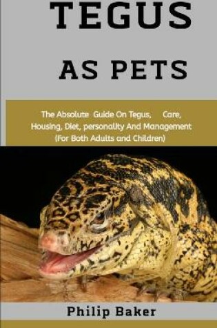 Cover of Tegus As Pets