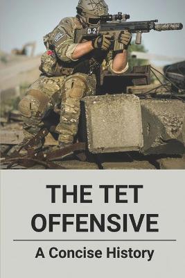 Book cover for The Tet Offensive