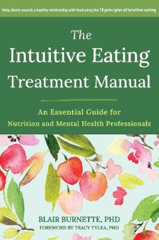 Cover of The Intuitive Eating Treatment Manual