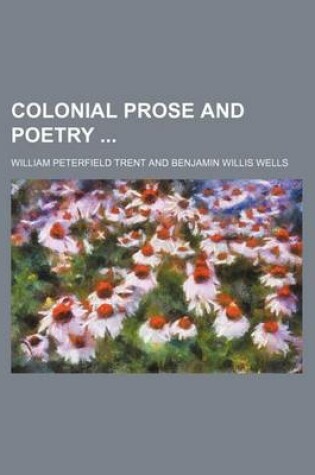Cover of Colonial Prose and Poetry (Volume 3)