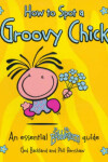 Book cover for How to Spot a Groovy Chick