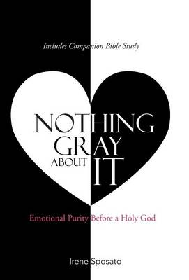 Cover of Nothing Gray About It