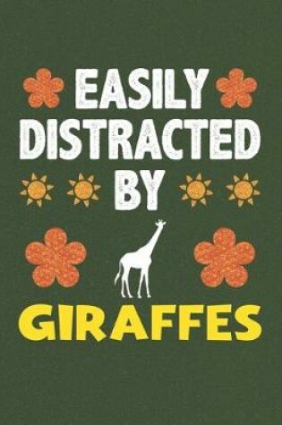 Cover of Easily Distracted By Giraffes