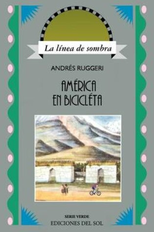 Cover of America En Bicicleta: Del Plata a La Habana