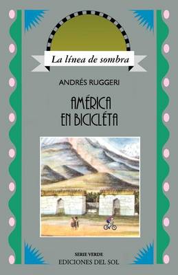 Book cover for America En Bicicleta: Del Plata a La Habana