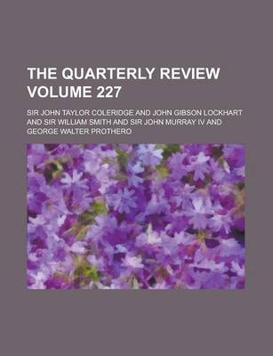 Book cover for The Quarterly Review Volume 227