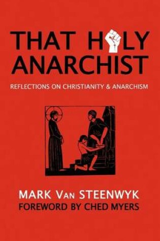 Cover of That Holy Anarchist