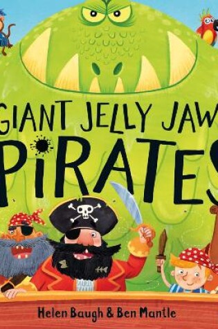 Cover of Giant Jelly Jaws and The Pirates
