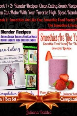 Cover of Blender Recipes: Clean Eating Snack Recipes for High Speed Blenders
