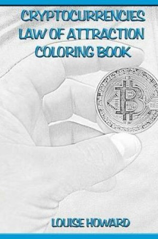 Cover of 'Cryptocurrencies' Law of Attraction Coloring Book