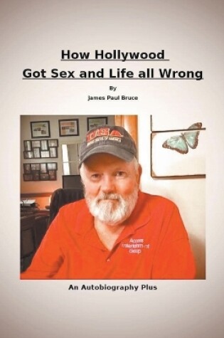 Cover of How Hollywood Got Sex and Life All Wrong