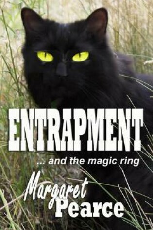 Cover of ENTRAPMENT ...and the Magic Ring