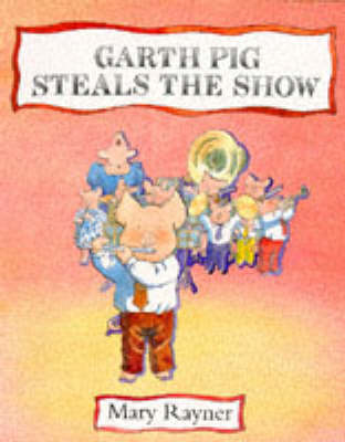 Book cover for Garth Pig Steals the Show