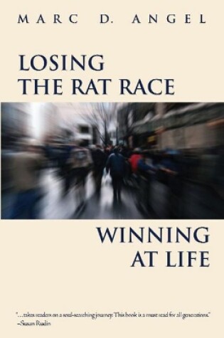 Cover of Losing the Rat Race, Winning at Life