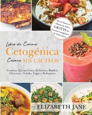 Book cover for Libro de Cocina Cetogénica Casera sin Lácteos