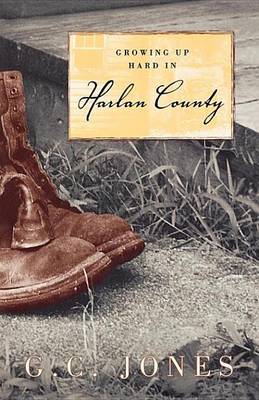 Book cover for Growing Up Hard in Harlan County