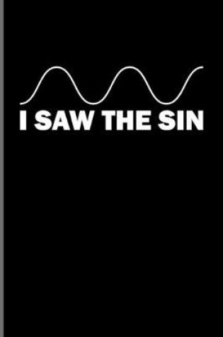 Cover of I Saw The Sin