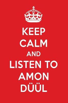 Book cover for Keep Calm and Listen to Amon Duul