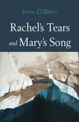 Book cover for Rachel's Tears and Mary's Songs