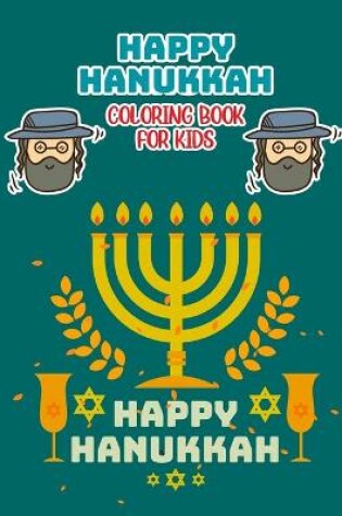 Cover of Happy Hanukkah Coloring Book For Kids