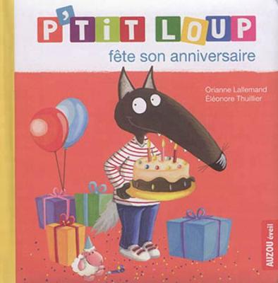 Book cover for P'tit Loup fete son anniversaire