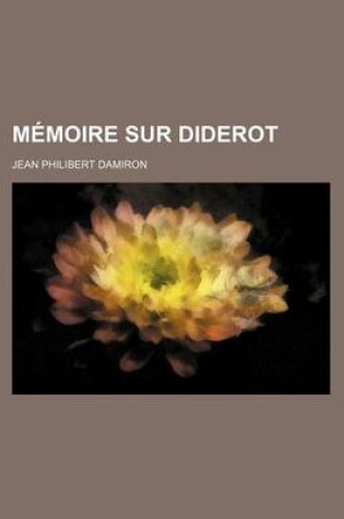 Cover of Memoire Sur Diderot