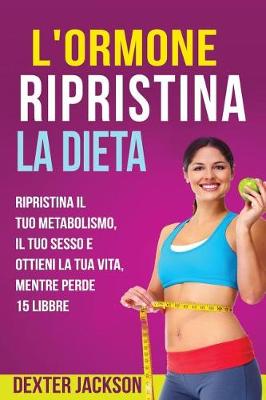 Book cover for L'Ormone Ripristina La Dieta