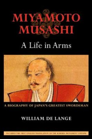 Cover of Miyamoto Musashi: A Life in Arms