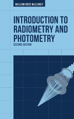 Cover of Introduction to Radiometry and Photometry, Second Edition