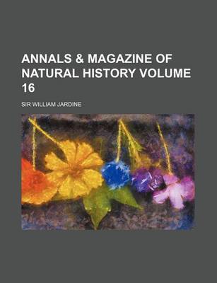 Book cover for Annals & Magazine of Natural History Volume 16