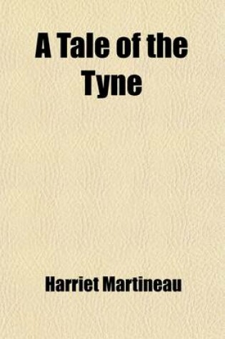 Cover of A Tale of the Tyne