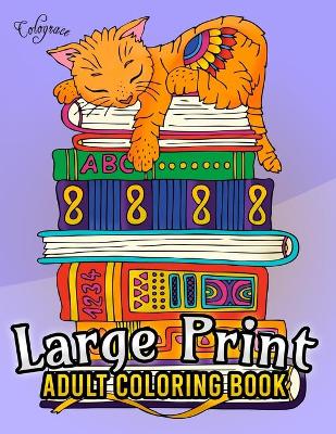 Book cover for Large Print Adult Coloring Book