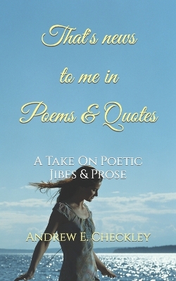 Book cover for That's news to me in Poems & Quotes