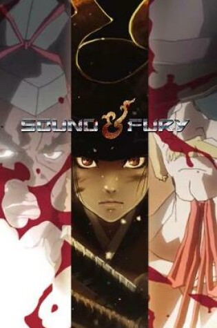 Cover of Sound & Fury: The Graphic Novel