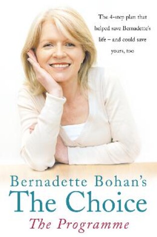 Cover of Bernadette Bohan’s The Choice: The Programme