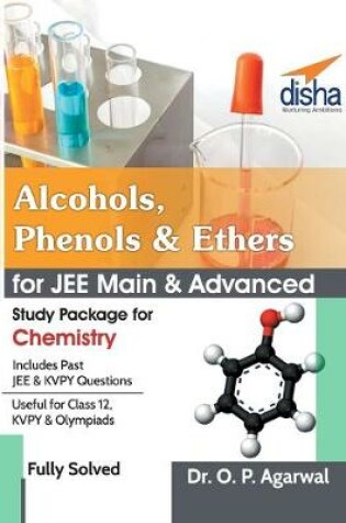 Cover of Alcohols,Phenols & Ethers for Jee Main & Jee Advanced (Study Package for Chemistry)