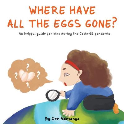 Cover of Where Have All the Eggs Gone?