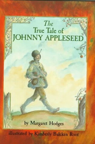 Cover of The True Tale of Johnny Appleseed