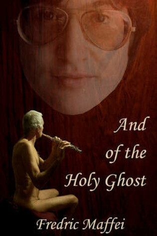 Cover of And of the Holy Ghost