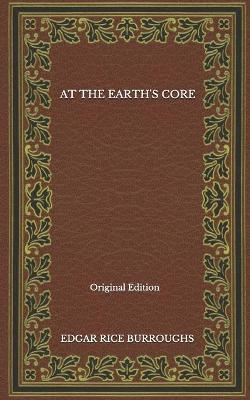 Book cover for At The Earth's Core - Original Edition