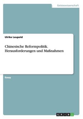 Book cover for Chinesische Reformpolitik. Herausforderungen und Maßnahmen