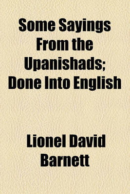 Book cover for Some Sayings from the Upanishads; Done Into English