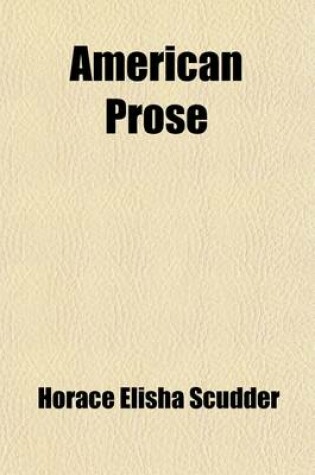 Cover of American Prose; Hawthorne Irving Longfellow Whittier Holmes Lowell Thoreau Emerson