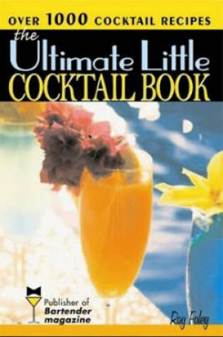 Cover of Ultimate Little Cocktail Book