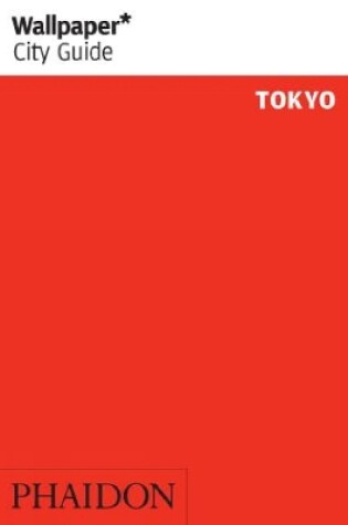 Cover of Wallpaper* City Guide Tokyo