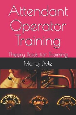 Cover of Attendant Operator Training