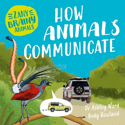 Book cover for Zany Brainy Animals: How Animals Communicate