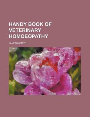 Book cover for Handy Book of Veterinary Homoeopathy