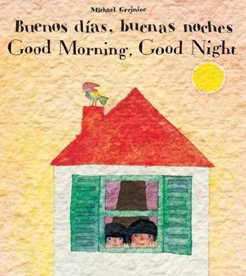 Book cover for Buenos Dias, Buenas Noches/Good Morning, Good Night