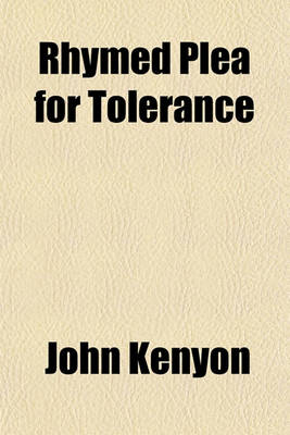 Book cover for Rhymed Plea for Tolerance; In Two Dialogues. with a Prefatory Dialogue